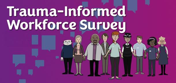 Trauma-Informed Workforce Survey image