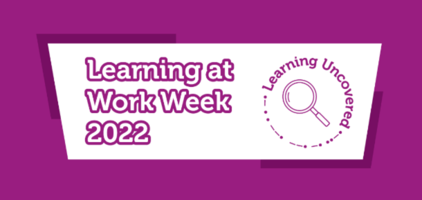 Learning at Work Week 2022: Tuesday 