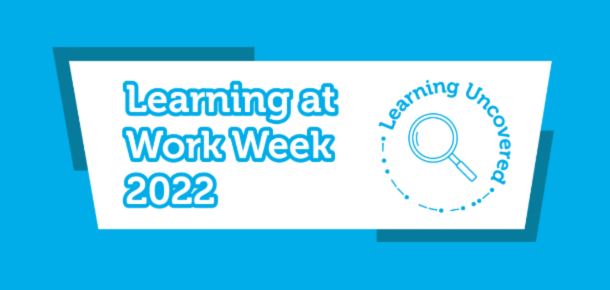 Learning at Work Week 2022: Wednesday 